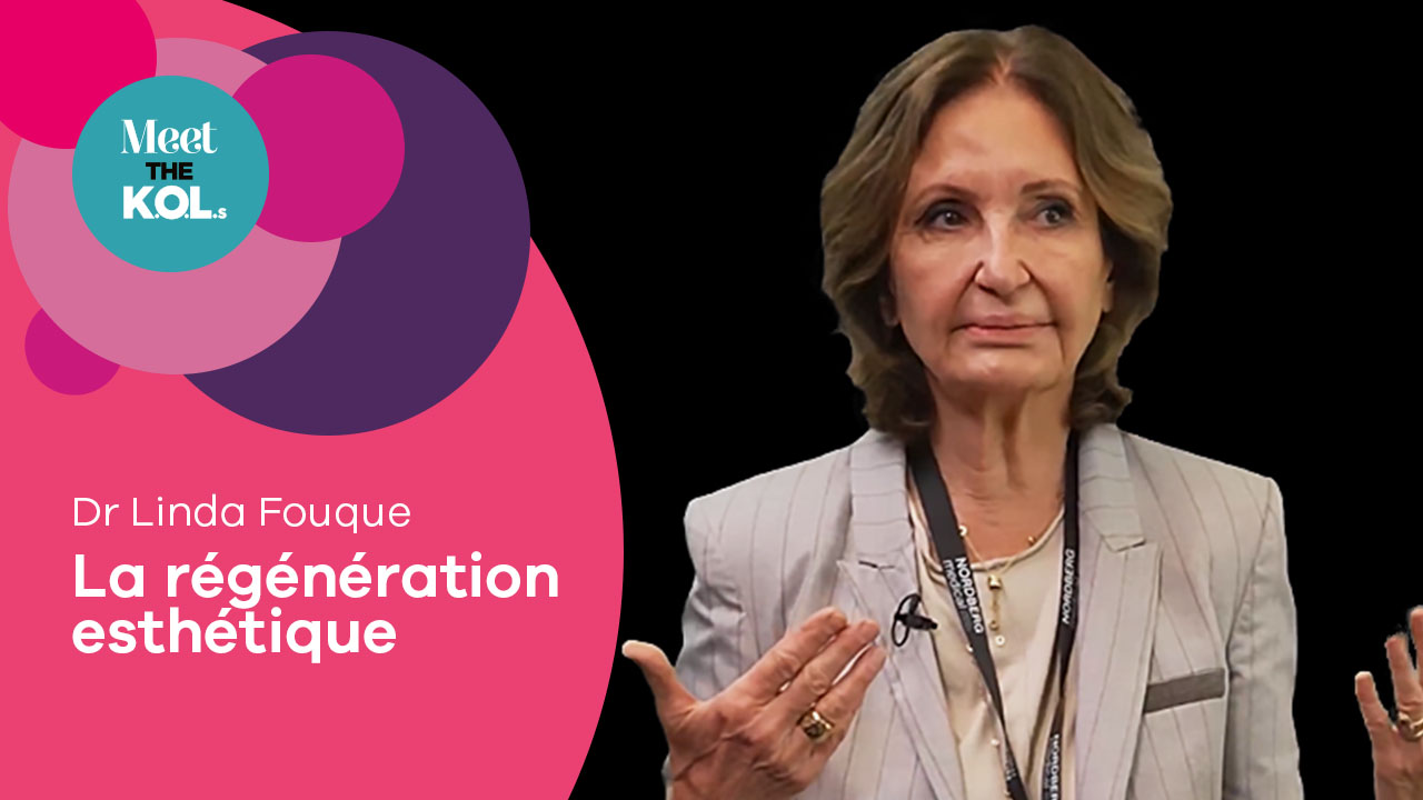 <b>La régénération esthétique</b><br>Dr Linda Fouque